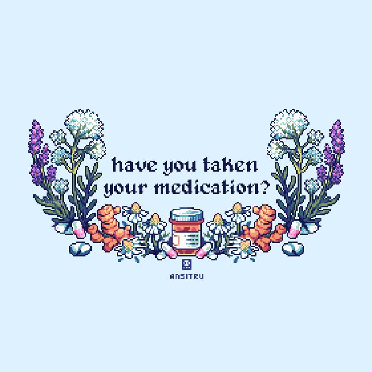 Don't Forget Your Medication